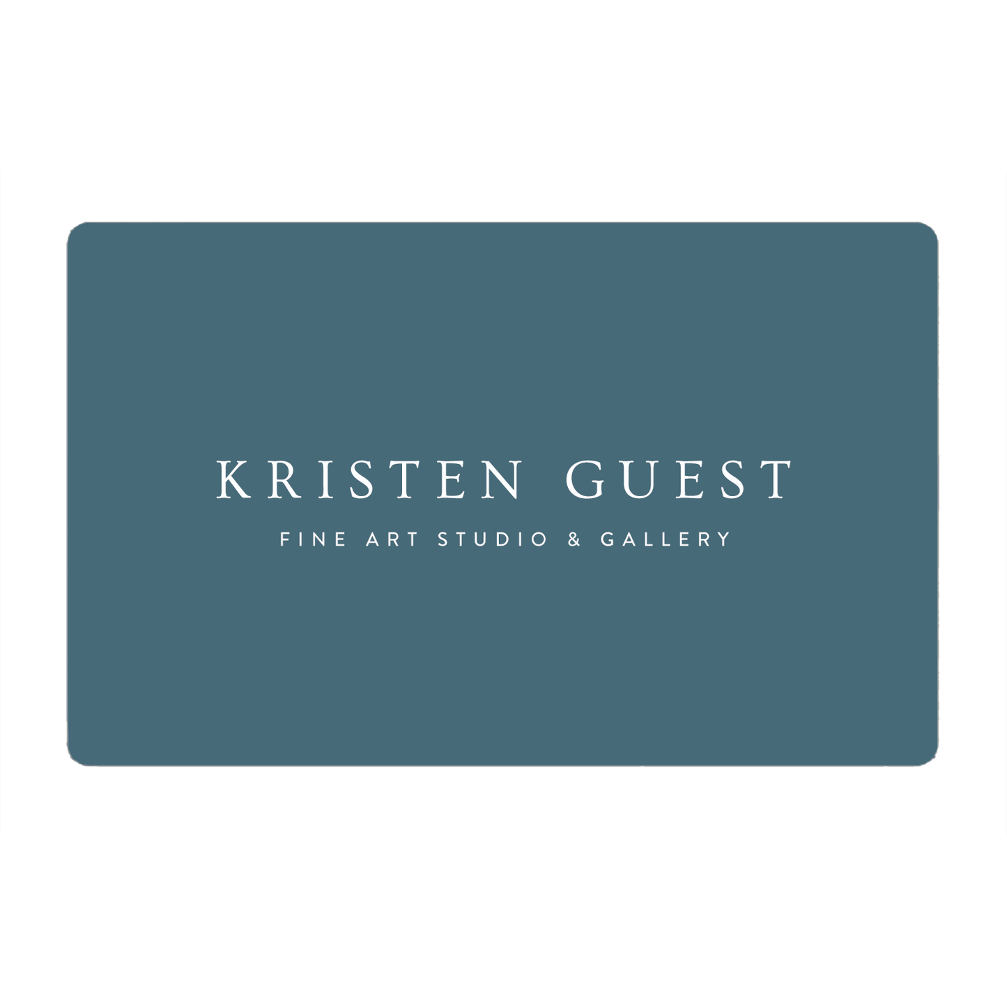 E-Gift Card for Kristen Guest Studio & Gallery